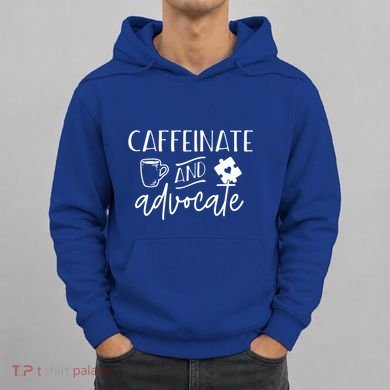 Caffeinate And Advocate Autism Special Ed Teacher Meme Cool Gift Hoodie