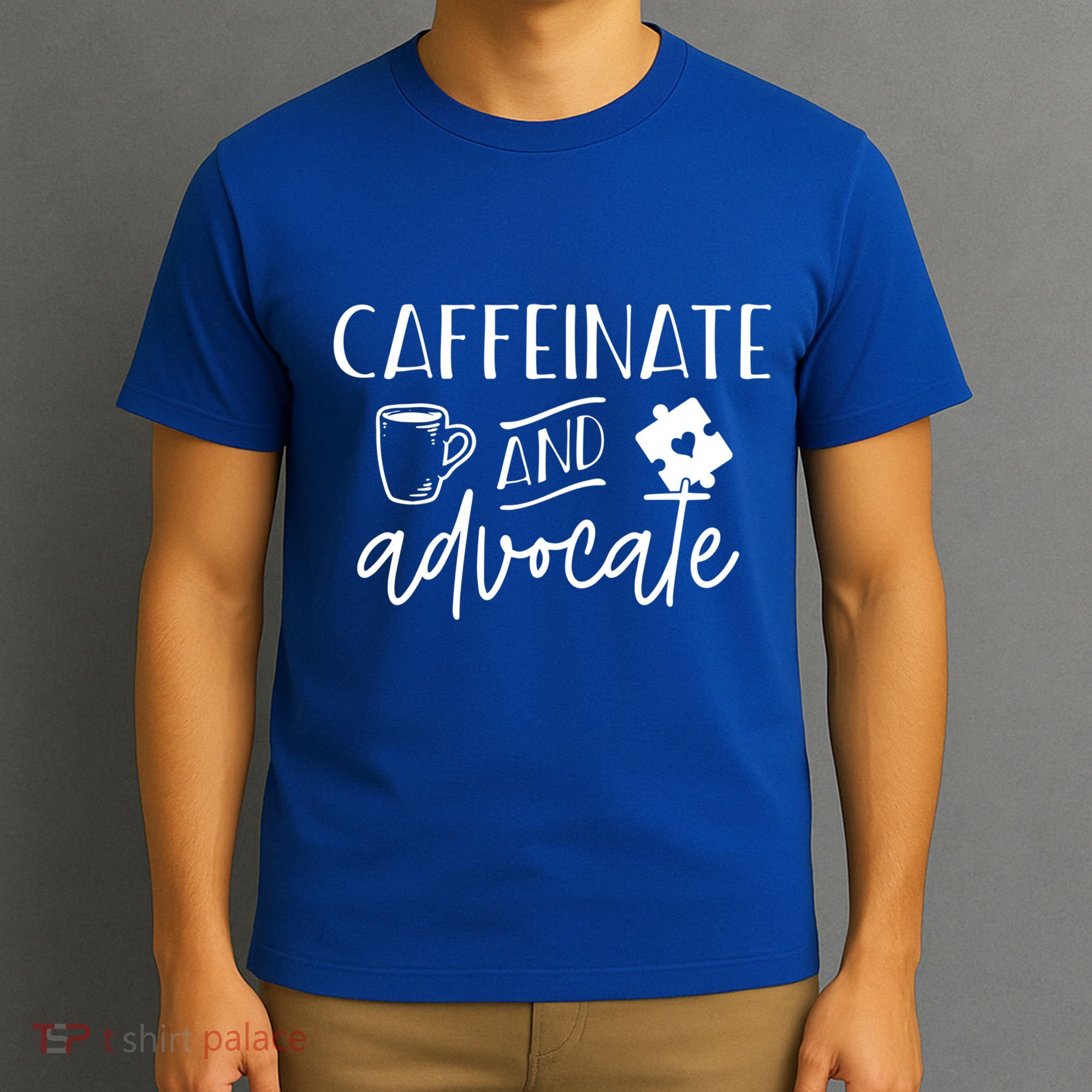 Caffeinate And Advocate Autism Special Ed Teacher Meme Cool Gift T-Shirt