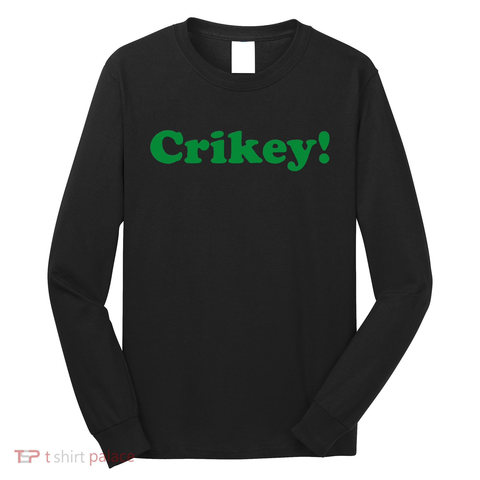 Crikey! Australia Aussie For Australian Slang Long Sleeve Shirt