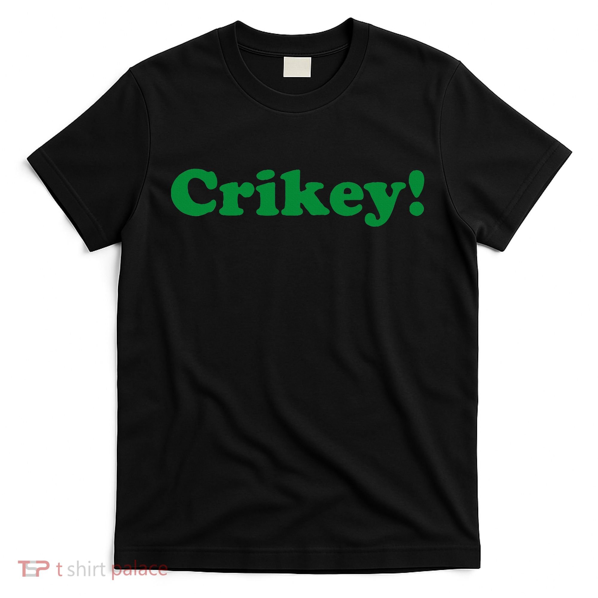Crikey! Australia Aussie For Australian Slang T-Shirt