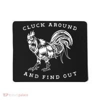 Cluck Around And Find Out Funny Chicken Adult Humor Mousepad thumb 0