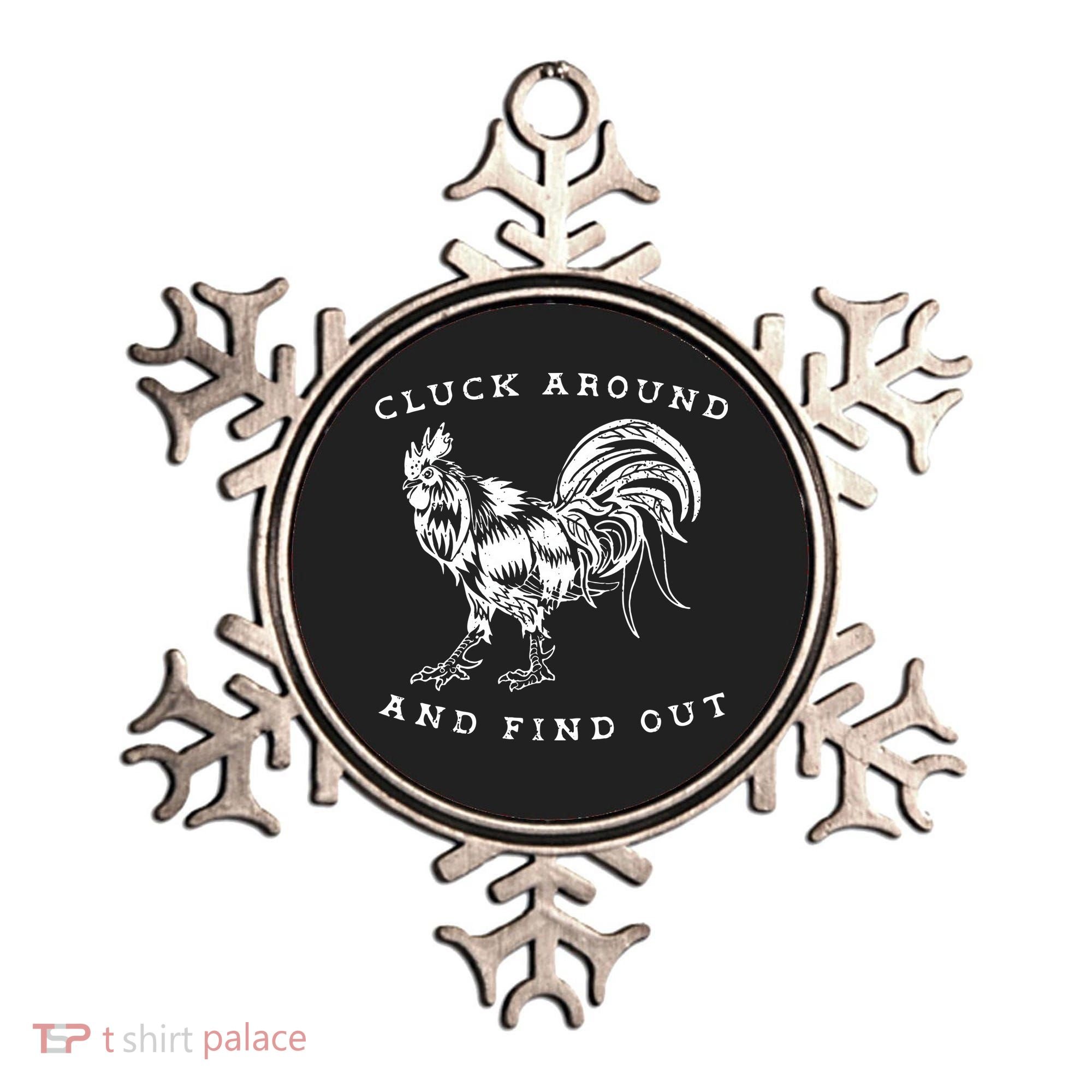 Cluck Around And Find Out Funny Chicken Adult Humor Ornament