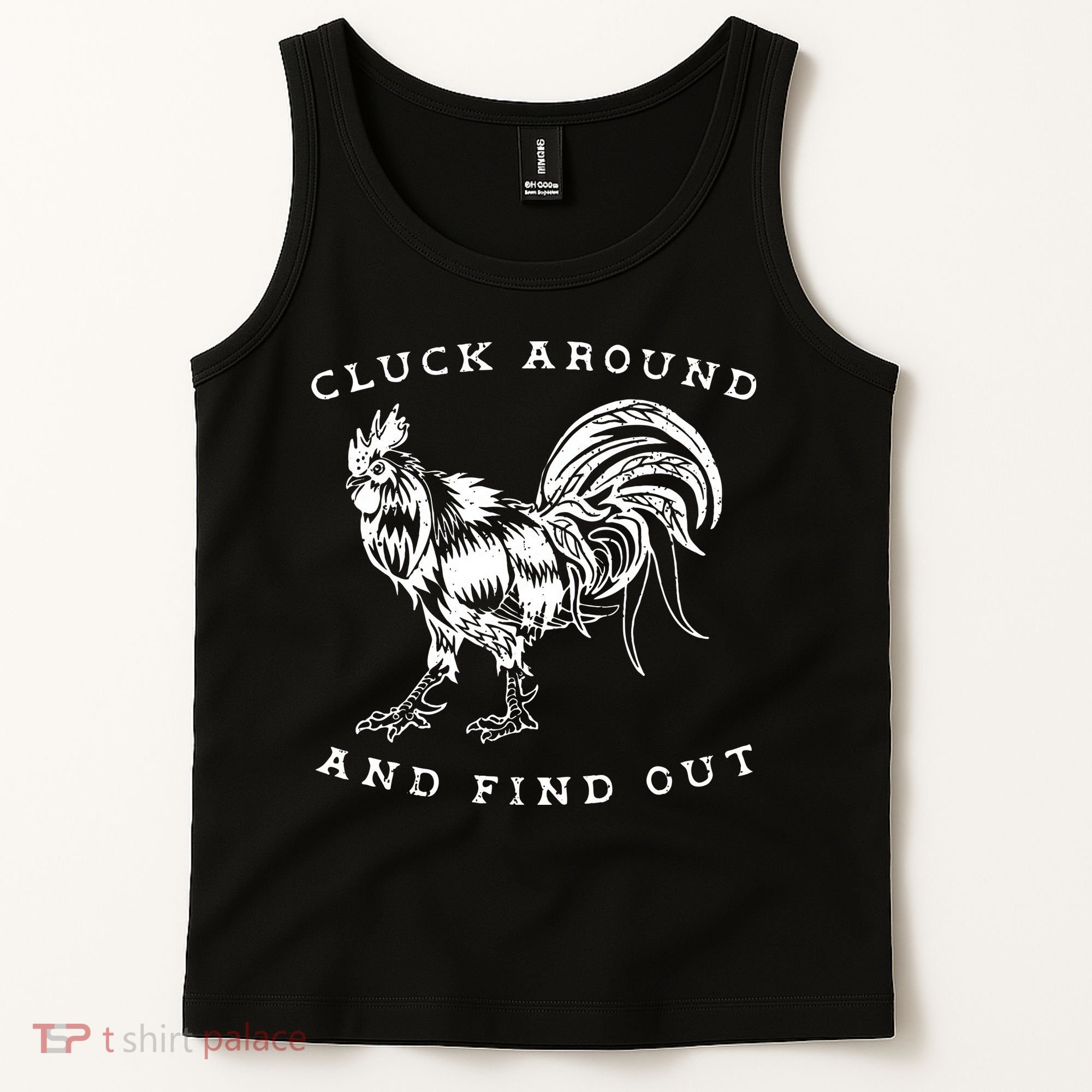 Cluck Around And Find Out Funny Chicken Adult Humor Tank Top