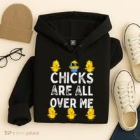 Chicks Are All Over Me Easter Funny Baby Chicken Hoodie thumb 4