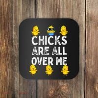 Chicks Are All Over Me Easter Funny Baby Chicken Coaster thumb 0