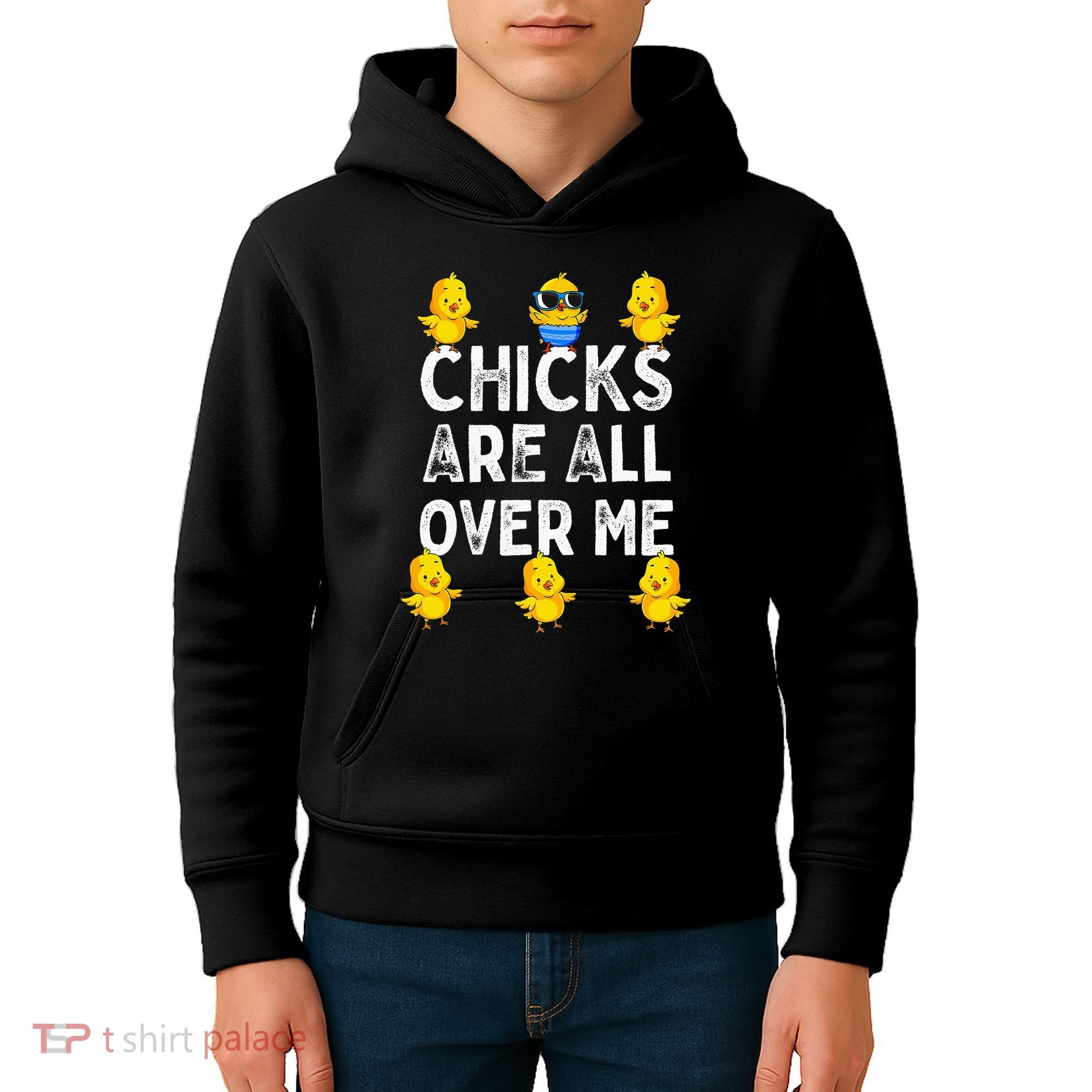 Chicks Are All Over Me Easter Funny Baby Chicken Kids Hoodie