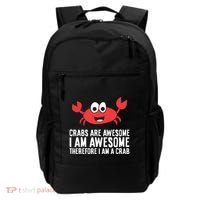 Crabs Are Awesome I Am Awesome Therefore I'm A Crab Backpack thumb 0