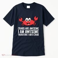 Crabs Are Awesome I Am Awesome Therefore I'm A Crab Tall T-Shirt thumb 0