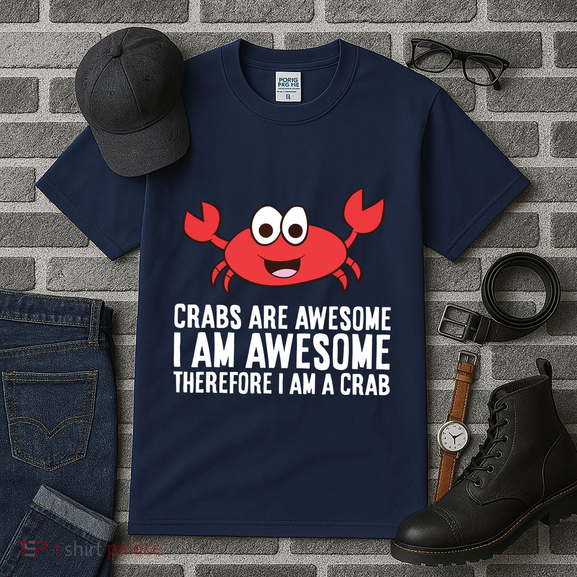 Crabs Are Awesome I Am Awesome Therefore I'm A Crab Tall T-Shirt