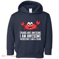 Crabs Are Awesome I Am Awesome Therefore I'm A Crab Toddler Hoodie thumb 0
