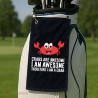 Crabs Are Awesome I Am Awesome Therefore I'm A Crab Golf Towel thumb 2