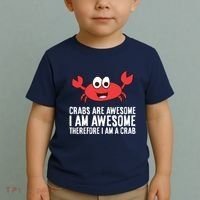 Crabs Are Awesome I Am Awesome Therefore I'm A Crab Toddler T-Shirt thumb 2