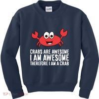 Crabs Are Awesome I Am Awesome Therefore I'm A Crab Kids Sweatshirt thumb 0