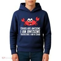 Crabs Are Awesome I Am Awesome Therefore I'm A Crab Kids Hoodie thumb 4