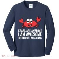 Crabs Are Awesome I Am Awesome Therefore I'm A Crab Kids Long Sleeve Shirt thumb 0