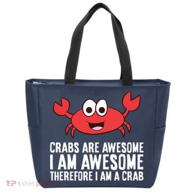 Crabs Are Awesome I Am Awesome Therefore I'm A Crab Tote Bag