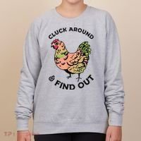 Cluck Around And Find Out Chicken Animals Lover Farmer Women's Sweatshirt thumb 0