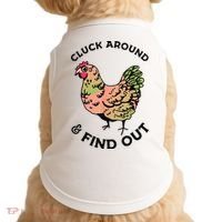 Cluck Around And Find Out Chicken Animals Lover Farmer Doggie Tank thumb 0