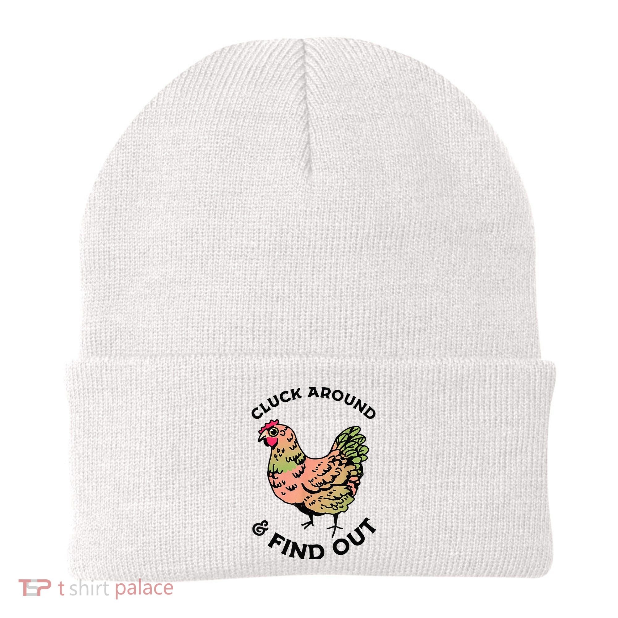 Cluck Around And Find Out Chicken Animals Lover Farmer Beanie