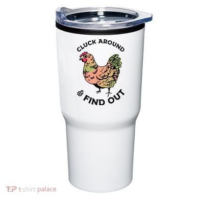 Cluck Around And Find Out Chicken Animals Lover Farmer Tumbler