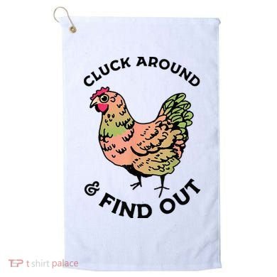 Cluck Around And Find Out Chicken Animals Lover Farmer Golf Towel