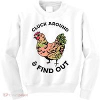 Cluck Around And Find Out Chicken Animals Lover Farmer Kids Sweatshirt thumb 0