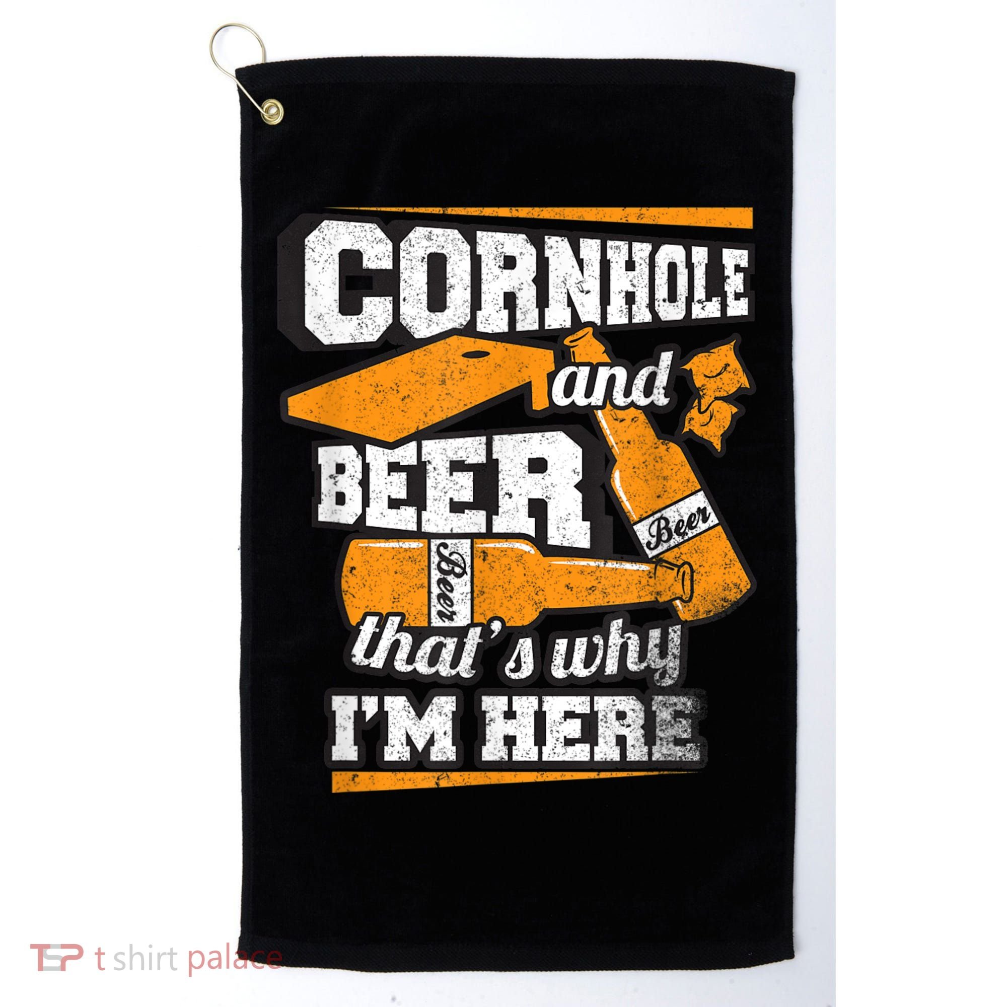 Cornhole And Beer That's Why I'm Here Funny Cornhole Golf Towel
