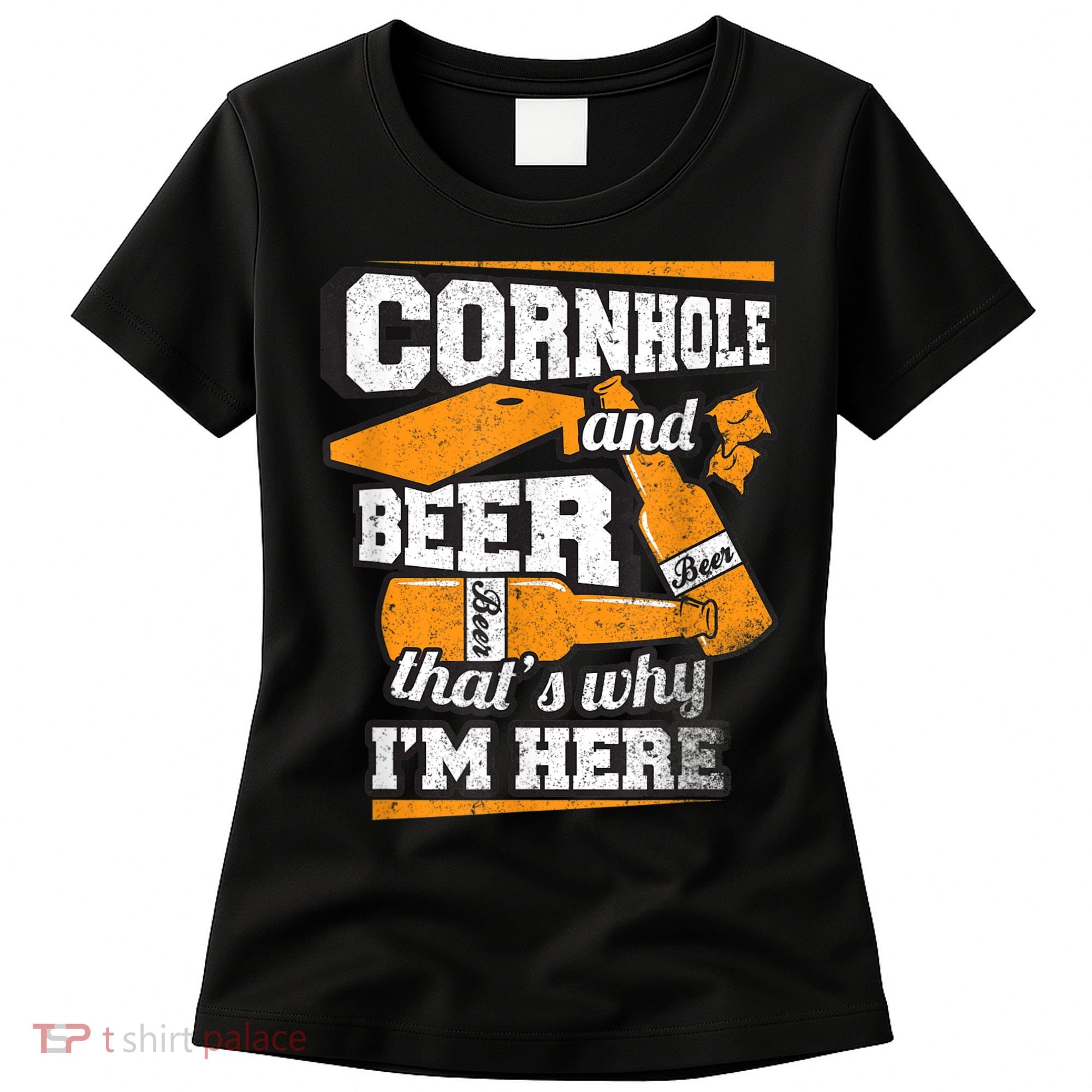 Cornhole And Beer That's Why I'm Here Funny Cornhole Women's T-Shirt