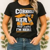 Cornhole And Beer That's Why I'm Here Funny Cornhole Women's T-Shirt thumb 2