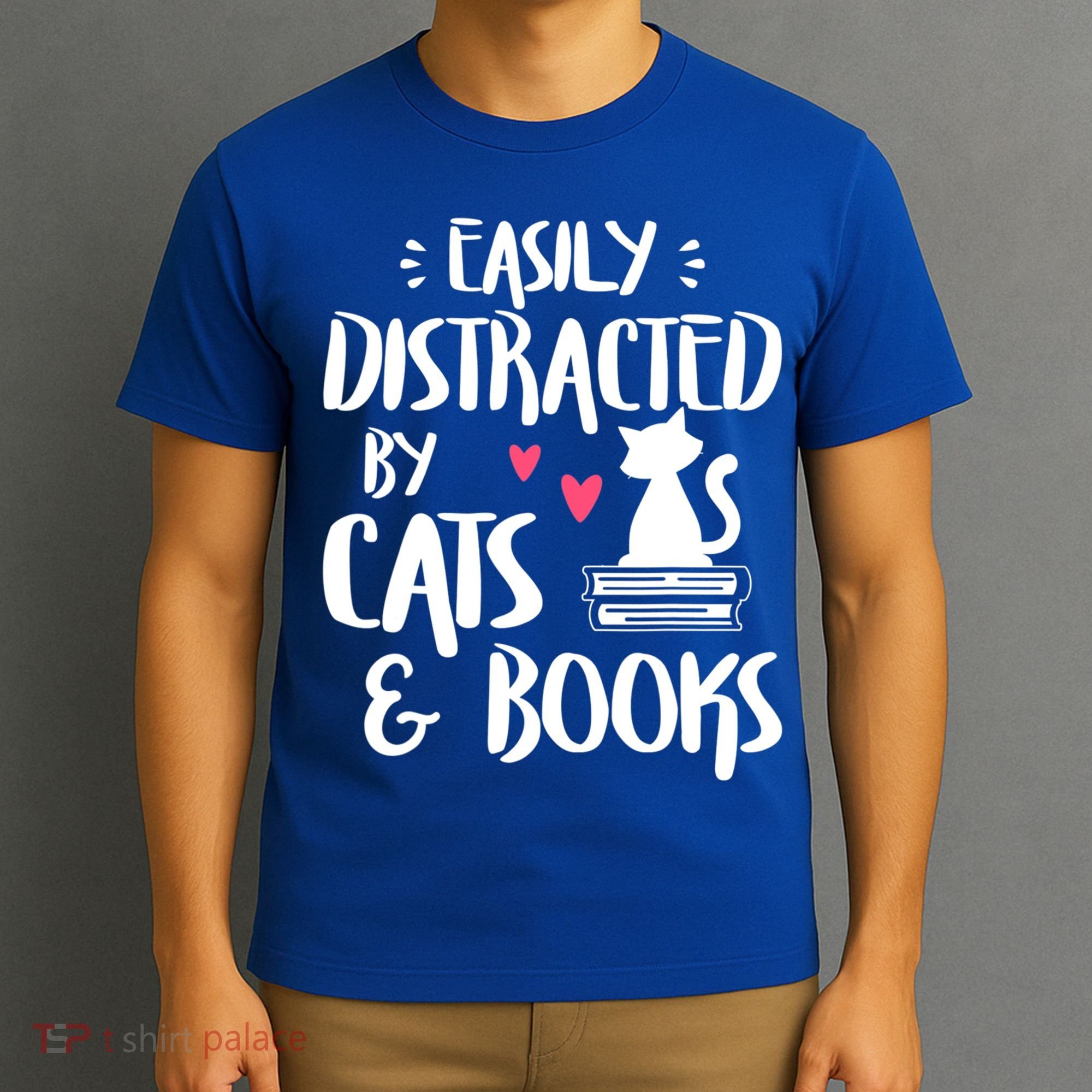 Cat And Book Lover Funny Easily Distracted By Cats And Books Meaningful Gift T-Shirt