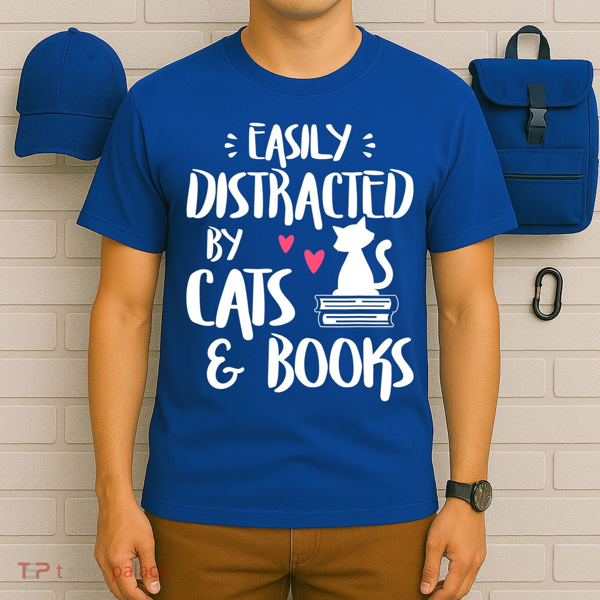 Cat And Book Lover Funny Easily Distracted By Cats And Books Meaningful Gift T-Shirt