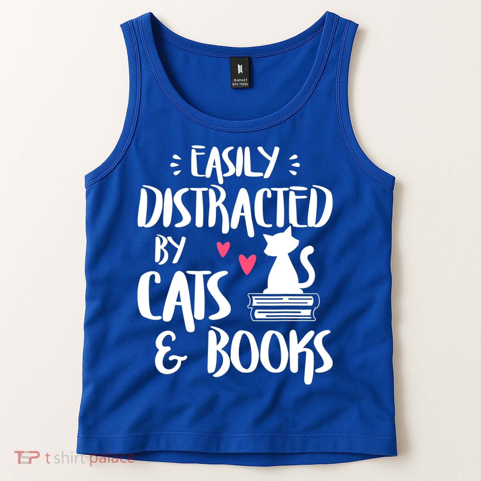 Cat And Book Lover Funny Easily Distracted By Cats And Books Meaningful Gift Tank Top