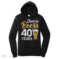 Cheers and Beers to 40 Years Birthday Beer Lover Party Women's Hoodie thumb 0