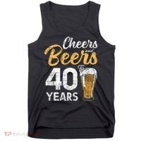 Cheers and Beers to 40 Years Birthday Beer Lover Party Tank Top thumb 0