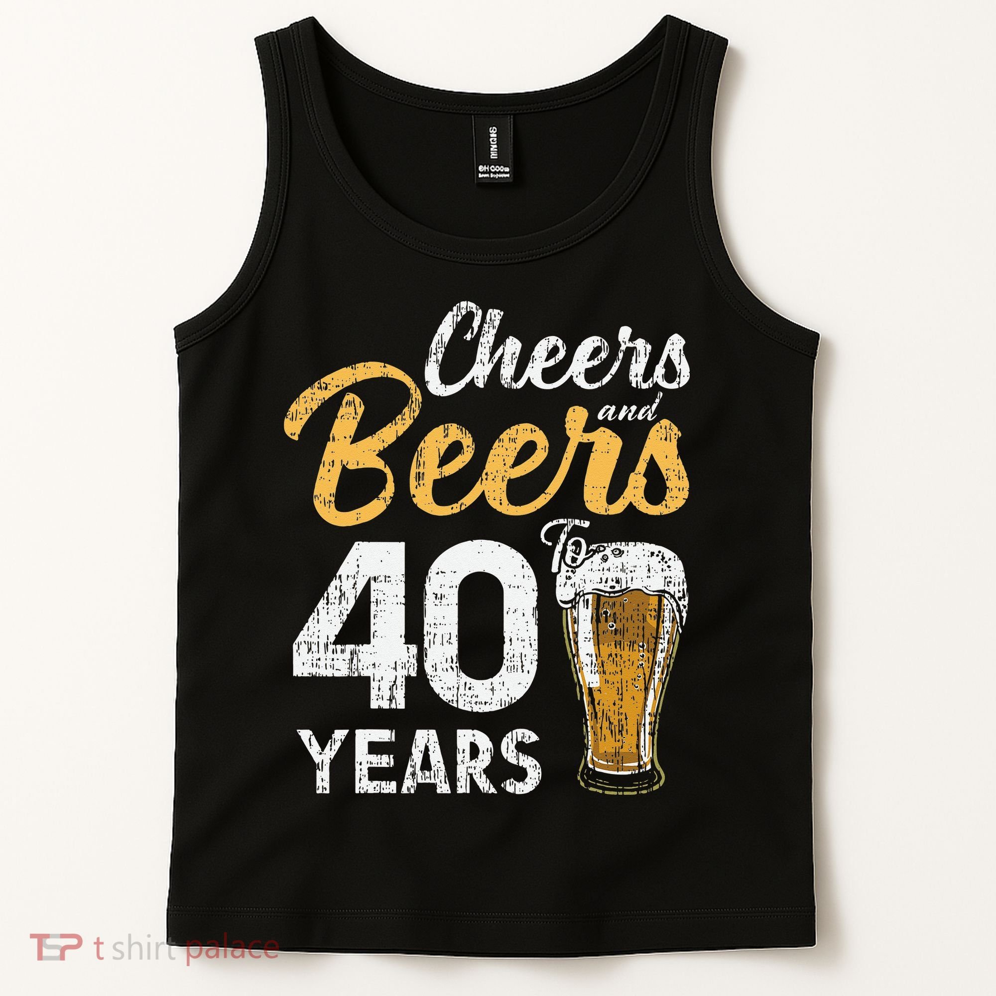 Cheers and Beers to 40 Years Birthday Beer Lover Party Tank Top
