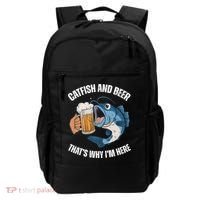 Catfish And Beer ThatS Why IM Here Catfish Fishing Cool Gift Backpack thumb 0