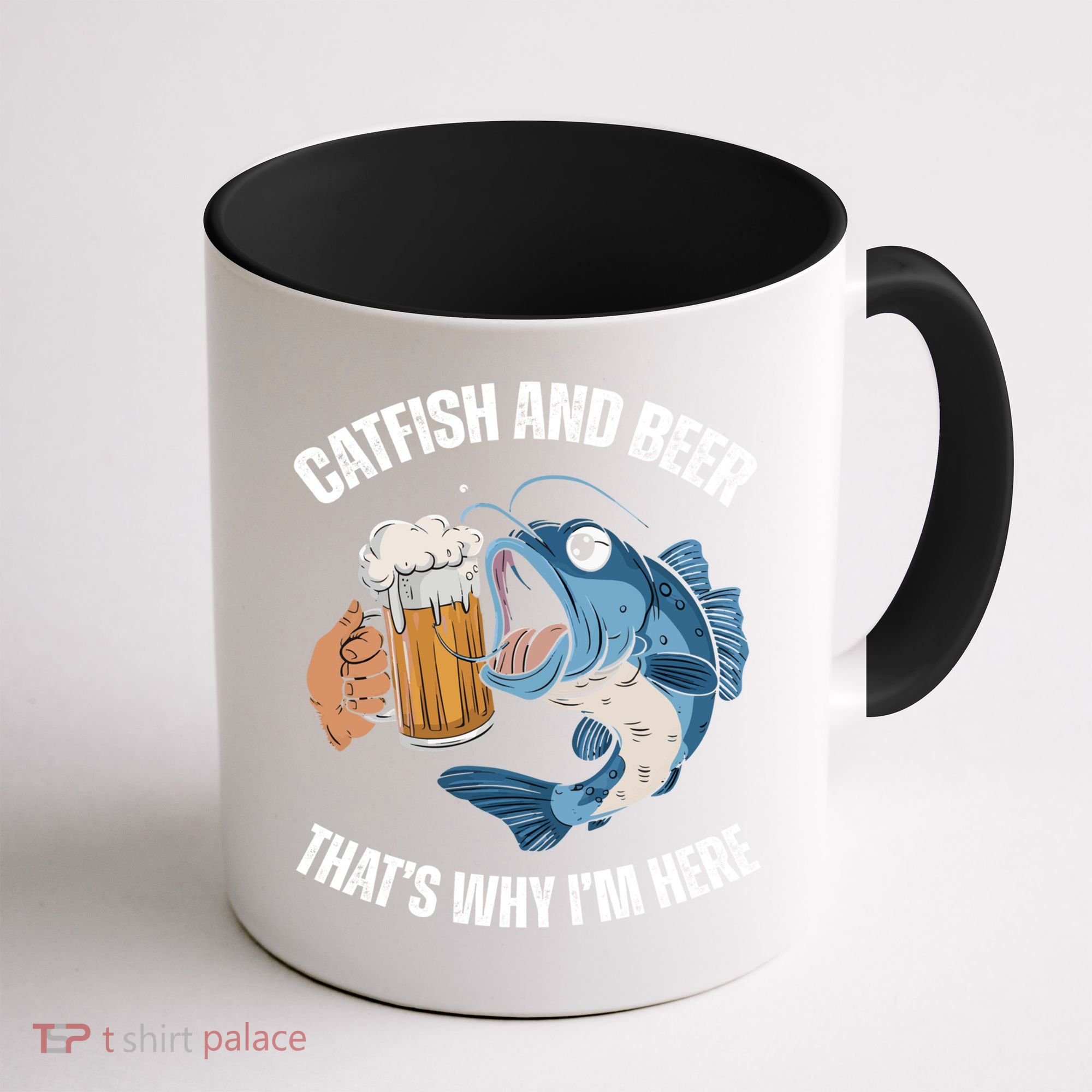 Catfish And Beer ThatS Why IM Here Catfish Fishing Cool Gift Coffee Mug