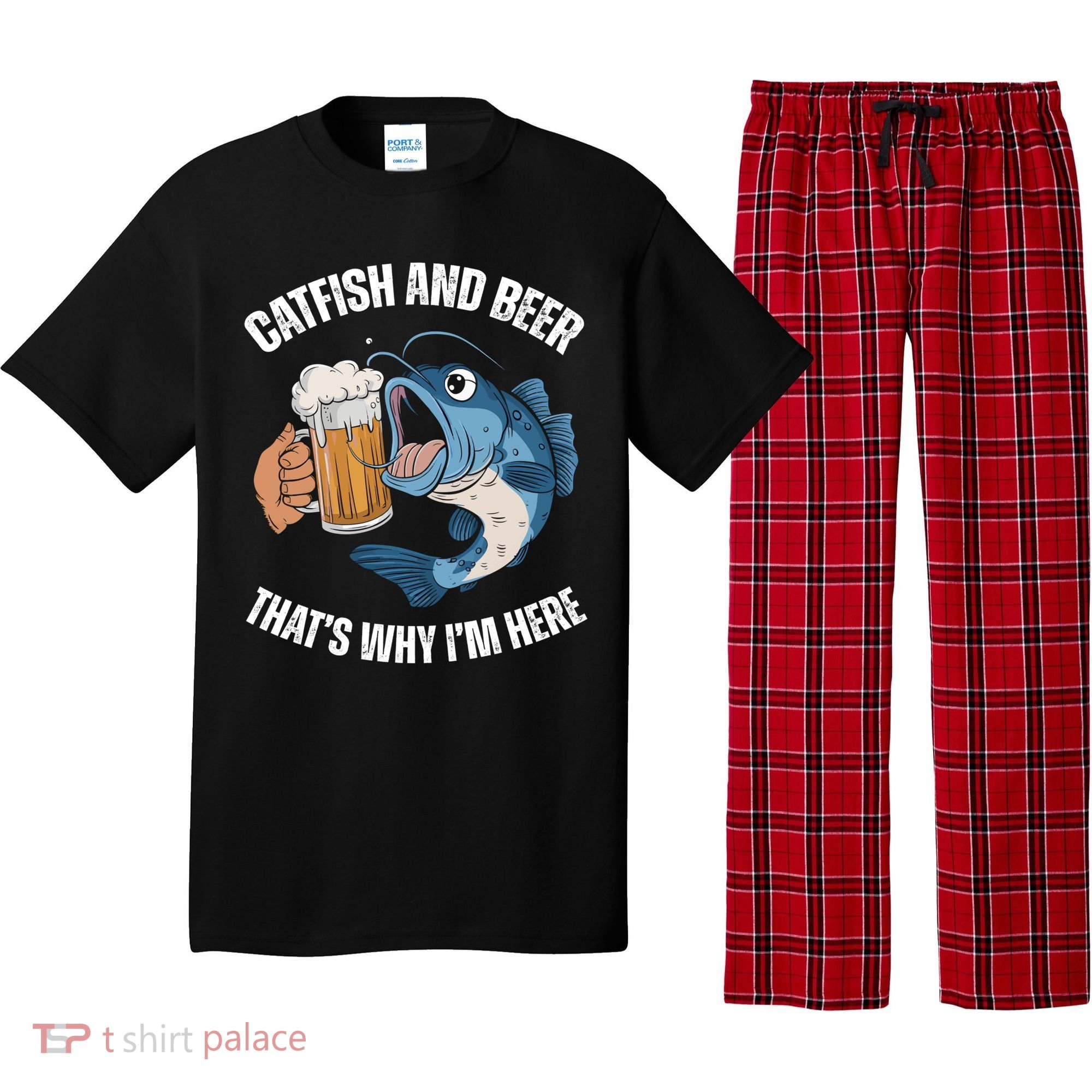 Catfish And Beer ThatS Why IM Here Catfish Fishing Cool Gift Pajama Set