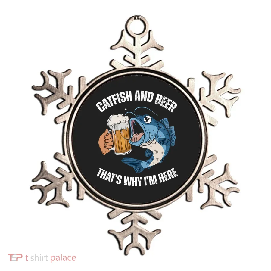 Catfish And Beer ThatS Why IM Here Catfish Fishing Cool Gift Ornament