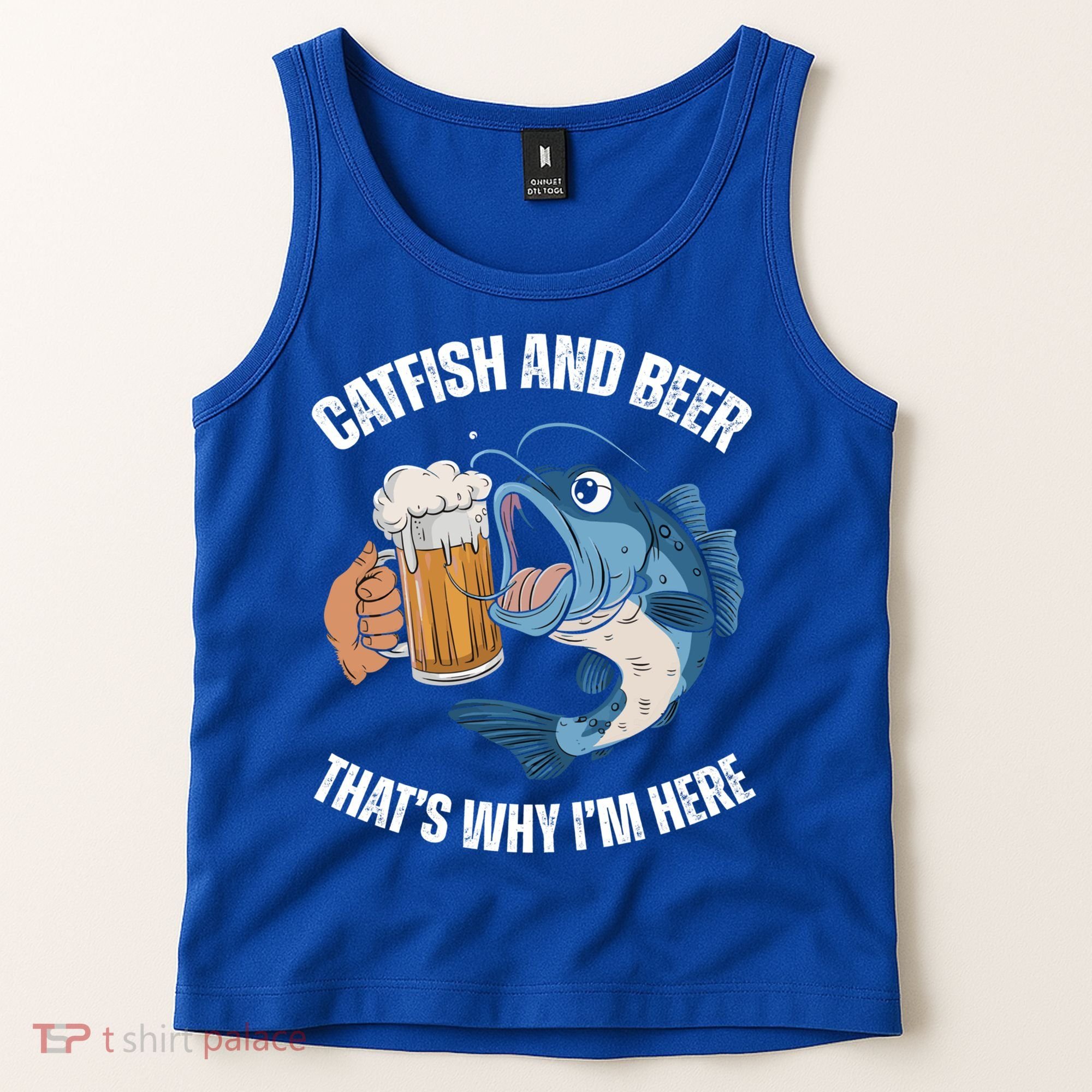 Catfish And Beer ThatS Why IM Here Catfish Fishing Cool Gift Tank Top