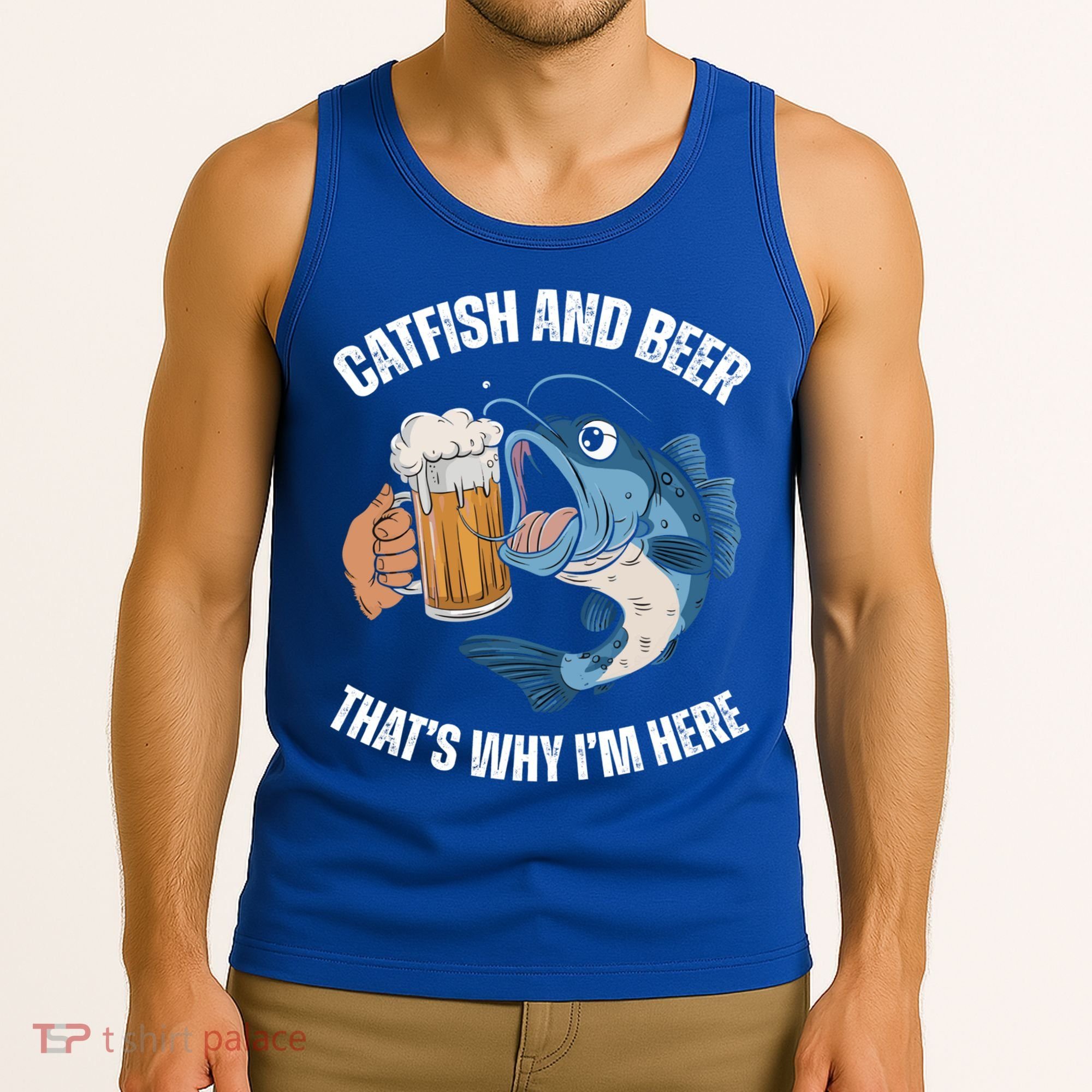 Catfish And Beer ThatS Why IM Here Catfish Fishing Cool Gift Tank Top