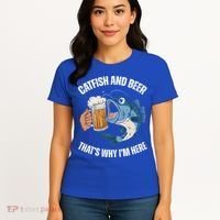 Catfish And Beer ThatS Why IM Here Catfish Fishing Cool Gift Women's T-Shirt thumb 4