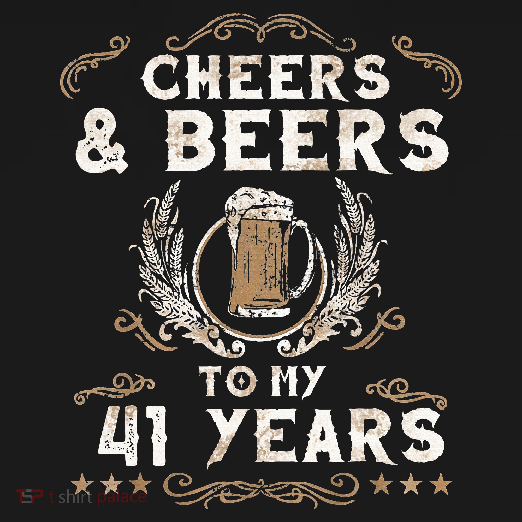 Cheers and Beers to 41 Years 41st Birthday Anniversary  T-Shirt