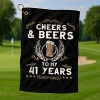 Cheers and Beers to 41 Years 41st Birthday Anniversary  Golf Towel thumb 1