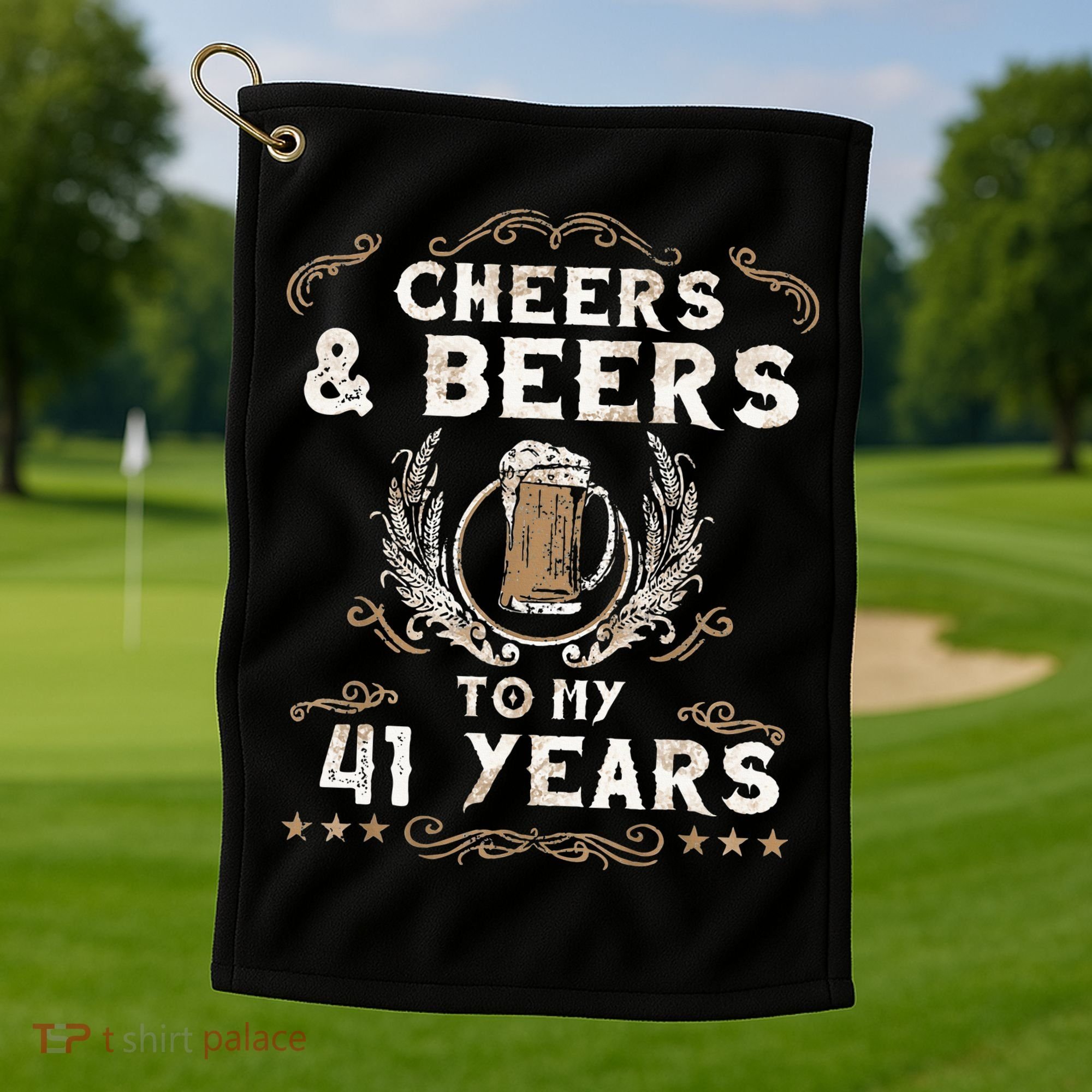Cheers and Beers to 41 Years 41st Birthday Anniversary  Golf Towel