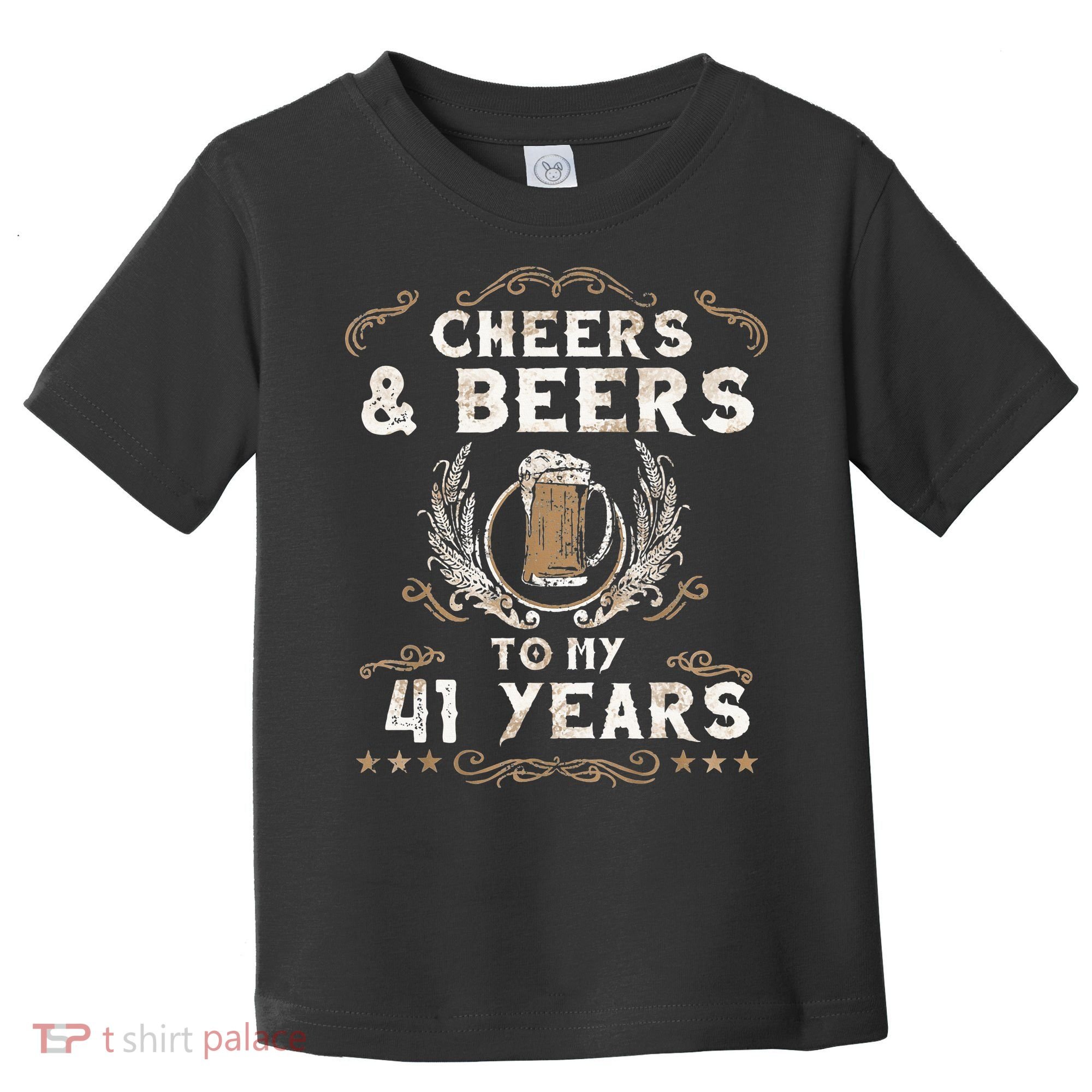 Cheers and Beers to 41 Years 41st Birthday Anniversary  Toddler T-Shirt