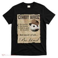 Cowboy Advice Be Rootin Be Tootin And By God Be Shootin T-Shirt thumb 0