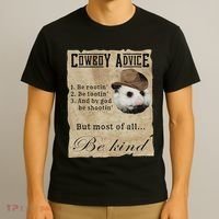 Cowboy Advice Be Rootin Be Tootin And By God Be Shootin T-Shirt thumb 3