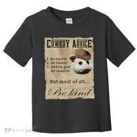 Cowboy Advice Be Rootin Be Tootin And By God Be Shootin Toddler T-Shirt thumb 0