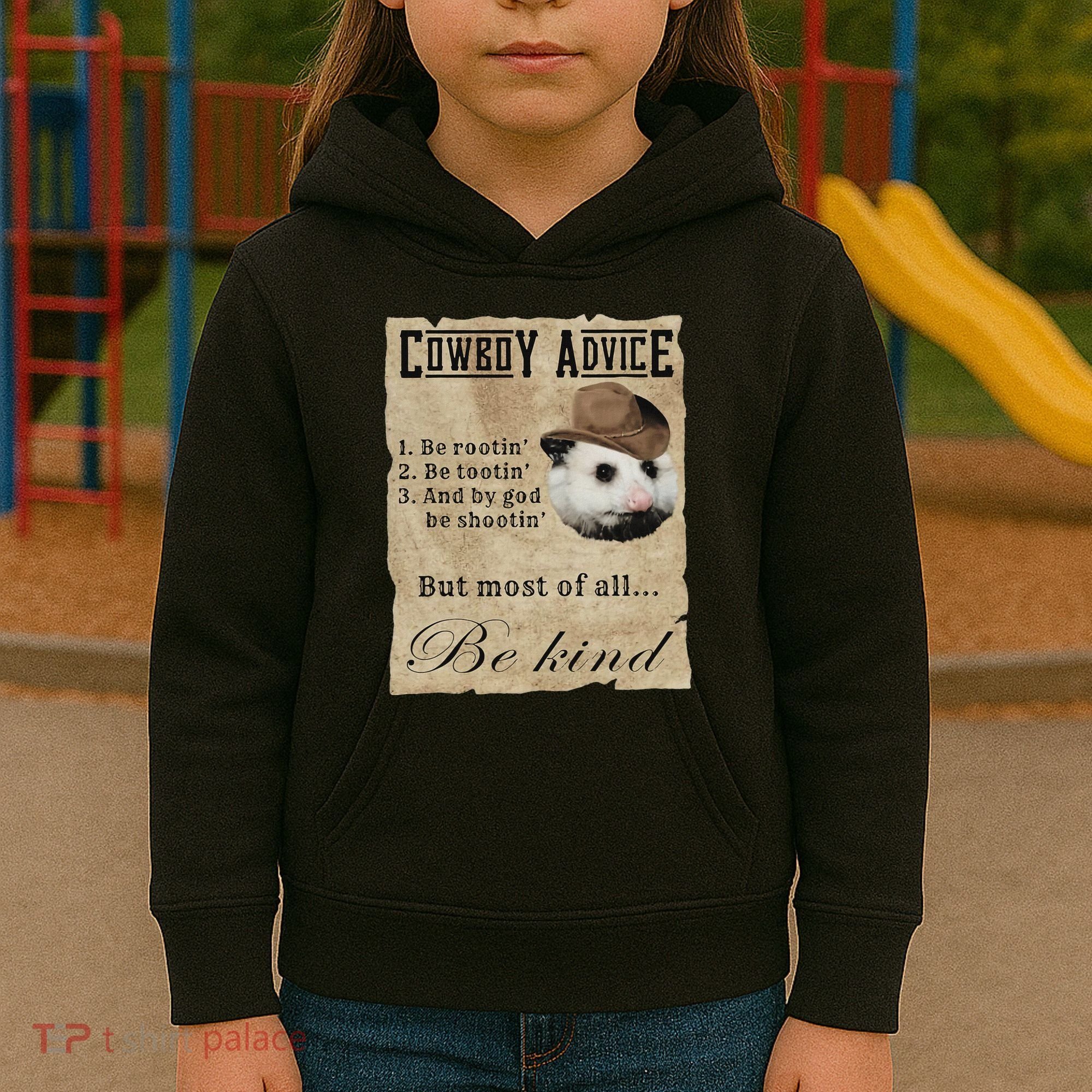 Cowboy Advice Be Rootin Be Tootin And By God Be Shootin Kids Hoodie